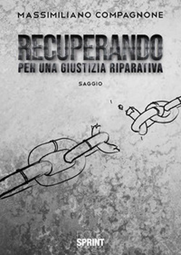 Recuperando. Per una giustizia riparativa - Librerie.coop Recuperando. Per una giustizia riparativa - Librerie.coop