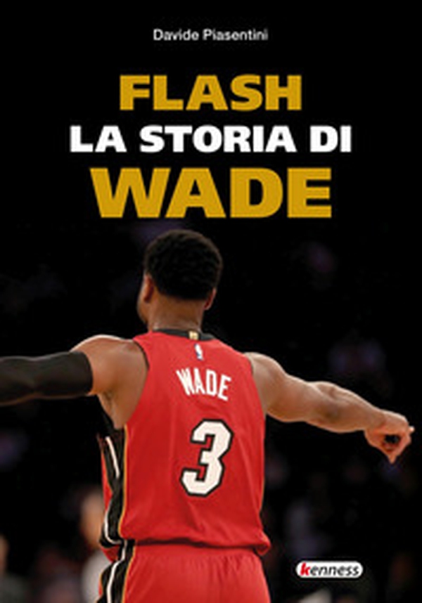 Flash. La storia di Wade - Librerie.coop Flash. La storia di Wade - Librerie.coop