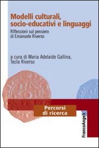 Modelli culturali, socio-educativi e linguaggi. Riflessioni sul pensiero di Emanuele Riverso - Librerie.coop