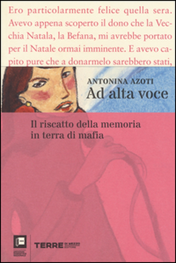 Ad alta voce. Il riscatto della memoria in terra di mafia - Librerie.coop Ad alta voce. Il riscatto della memoria in terra di mafia - Librerie.coop