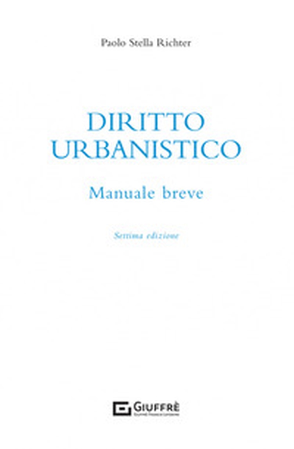 Diritto urbanistico. Manuale breve - Librerie.coop Diritto urbanistico. Manuale breve - Librerie.coop
