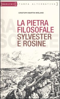 La pietra filosofale ovvero Sylvester e Rosine - Librerie.coop