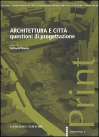 Architettura e città. Questioni di progettazione - Librerie.coop