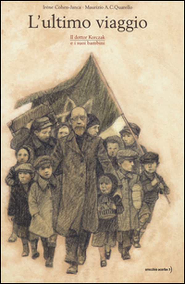 L'ultimo viaggio. Il dottor Korczak e i suoi bambini - Librerie.coop L'ultimo viaggio. Il dottor Korczak e i suoi bambini - Librerie.coop