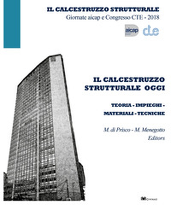 Il calcestruzzo strutturale oggi. Teoria impieghi materiali tecniche - Librerie.coop Il calcestruzzo strutturale oggi. Teoria impieghi materiali tecniche - Librerie.coop