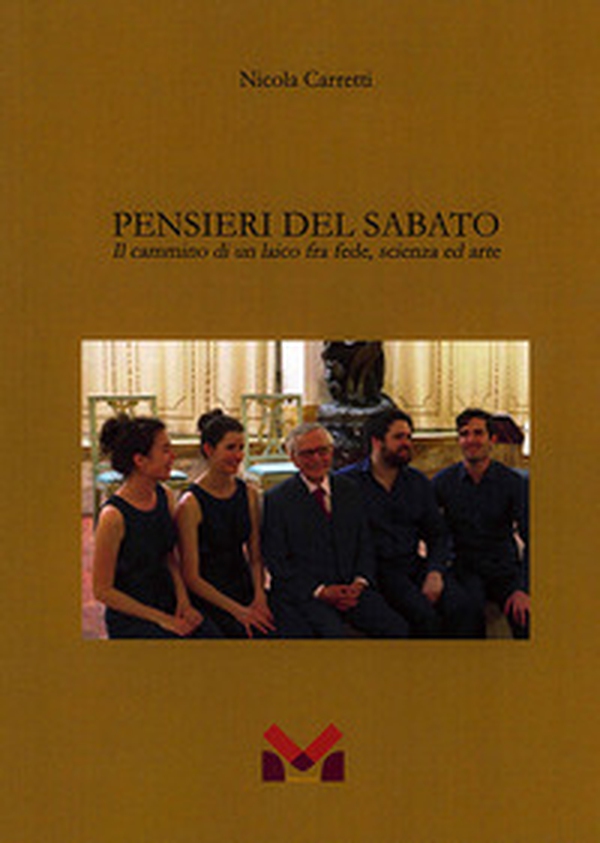 Pensieri del sabato. Il cammino di un laico fra fede, scienza ed arte - Librerie.coop Pensieri del sabato. Il cammino di un laico fra fede, scienza ed arte - Librerie.coop