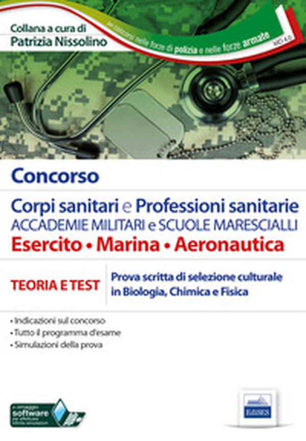Concorso corpi sanitari e professioni sanitarie Accademie militari e Scuole Marescialli. Manuale per la prova scritta di selezione culturale in biologia, chimica e fisica - Librerie.coop Concorso corpi sanitari e professioni sanitarie Accademie militari e Scuole Marescialli. Manuale per la prova scritta di selezione culturale in biologia, chimica e fisica - Librerie.coop