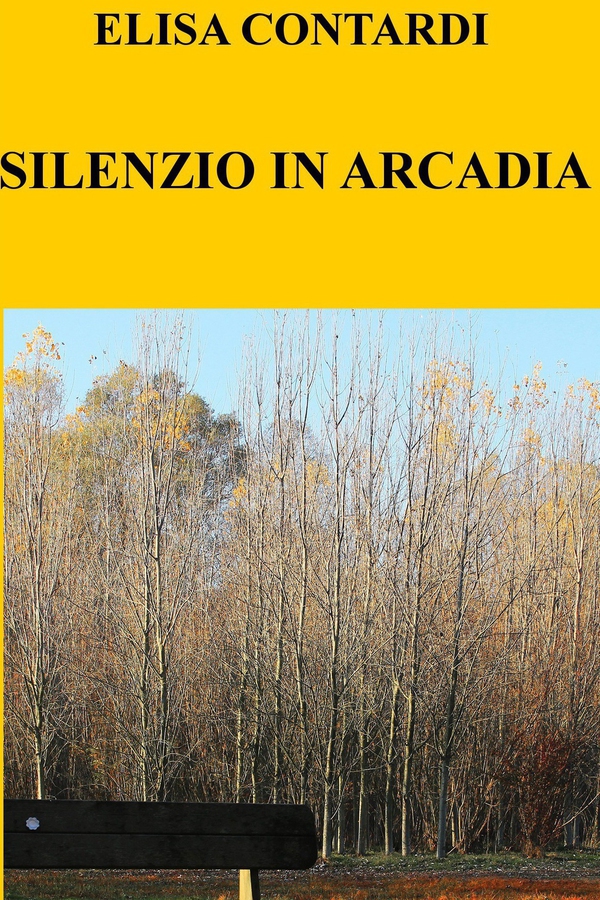 SILENZIO IN ARCADIA - Librerie.coop SILENZIO IN ARCADIA - Librerie.coop