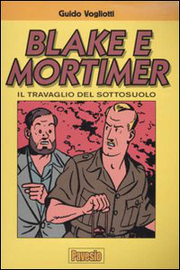 Blake e Mortimer. Il travaglio del sottosuolo - Librerie.coop Blake e Mortimer. Il travaglio del sottosuolo - Librerie.coop