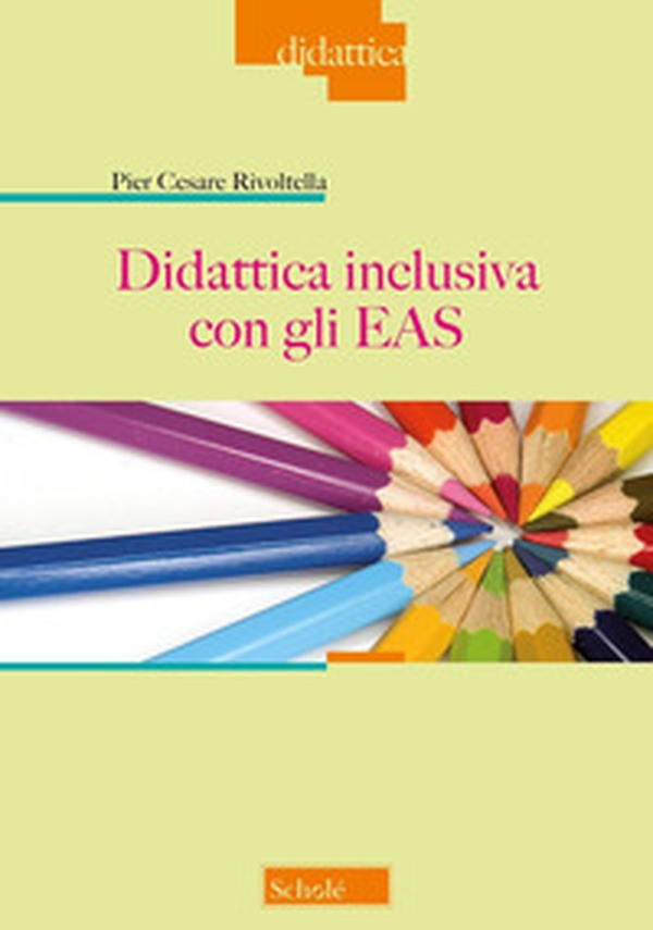 Didattica inclusiva con gli EAS - Librerie.coop Didattica inclusiva con gli EAS - Librerie.coop