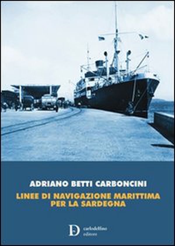 Linee di navigazione marittima per la Sardegna - Librerie.coop Linee di navigazione marittima per la Sardegna - Librerie.coop
