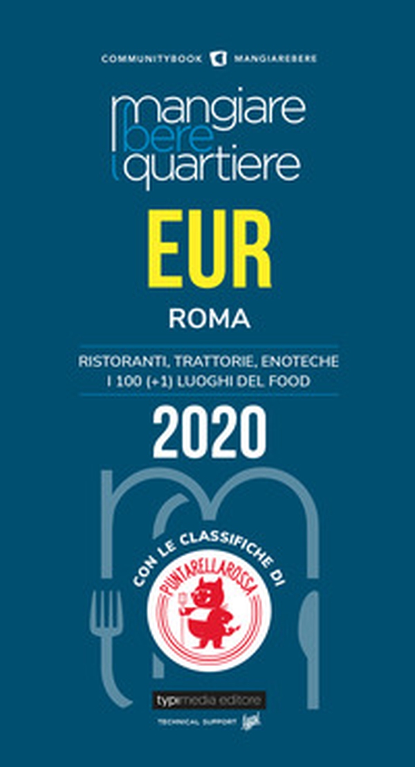 Mangiare bere quartiere Eur. Ristoranti, trattorie, enoteche. I 100 (+1) luoghi del food - Librerie.coop Mangiare bere quartiere Eur. Ristoranti, trattorie, enoteche. I 100 (+1) luoghi del food - Librerie.coop