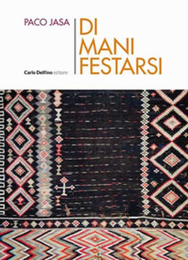 Di mani festarsi - Librerie.coop Di mani festarsi - Librerie.coop