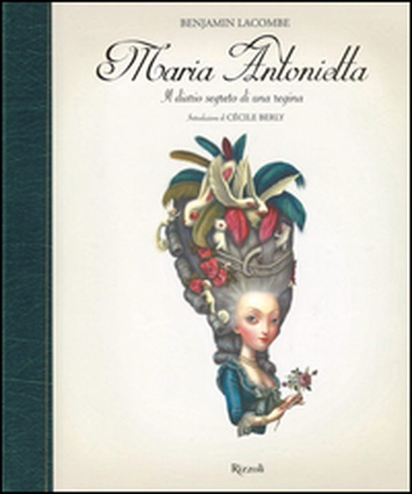 Maria Antonietta. Il diario segreto di una regina - Librerie.coop Maria Antonietta. Il diario segreto di una regina - Librerie.coop