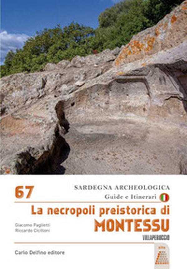 Necropoli preistorica di Montessu - Librerie.coop Necropoli preistorica di Montessu - Librerie.coop