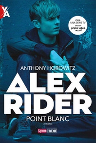 Point blanc. Alex Rider - Vol. 2 - Librerie.coop