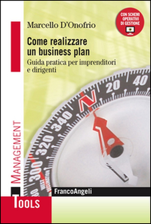 Come realizzare um business plan. Guida pratica per imprenditori e dirigenti - Librerie.coop Come realizzare um business plan. Guida pratica per imprenditori e dirigenti - Librerie.coop