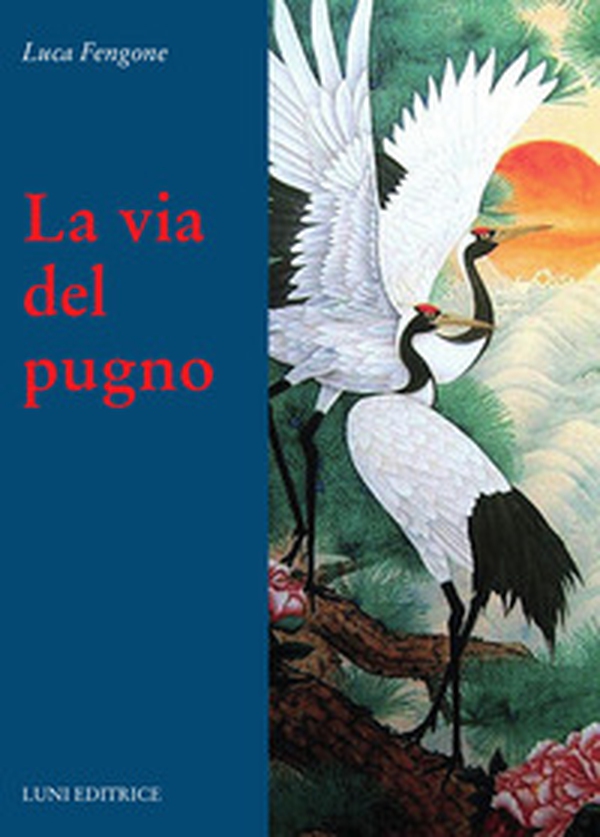 La via del pugno - Librerie.coop La via del pugno - Librerie.coop