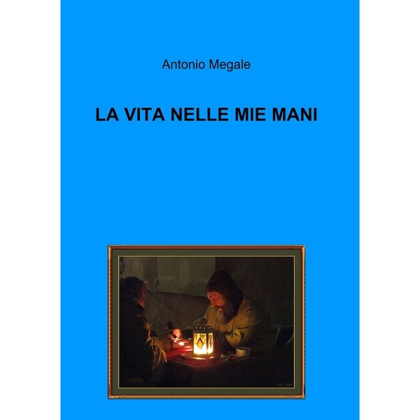 LA VITA NELLE MIE MANI - Librerie.coop LA VITA NELLE MIE MANI - Librerie.coop