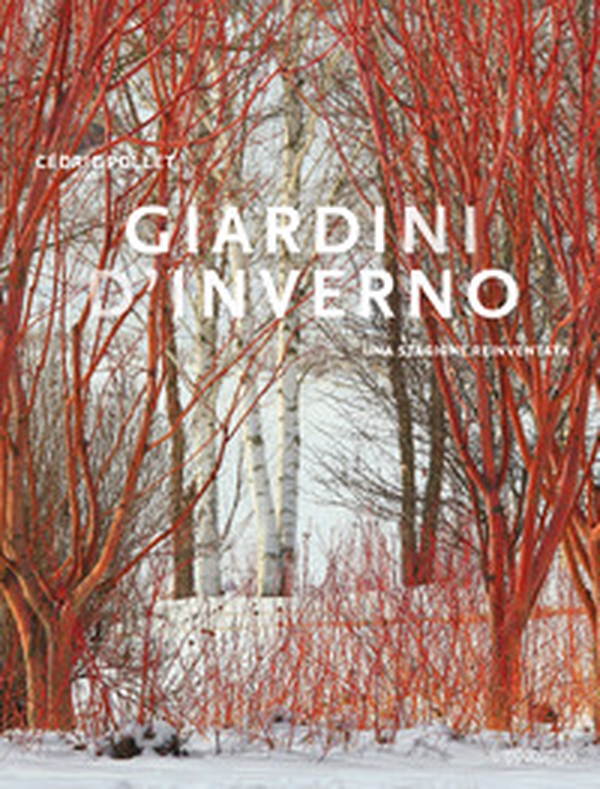Giardini d'inverno. Una stagione reinventata - Librerie.coop Giardini d'inverno. Una stagione reinventata - Librerie.coop