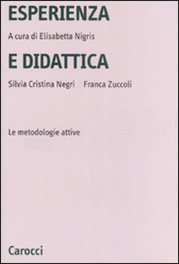 Esperienza e didattica. Le metodologie attive - Librerie.coop Esperienza e didattica. Le metodologie attive - Librerie.coop