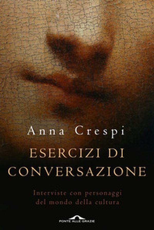 Esercizi di conversazione. Interviste con i protagonisti della cultura e dell'arte - Librerie.coop Esercizi di conversazione. Interviste con i protagonisti della cultura e dell'arte - Librerie.coop