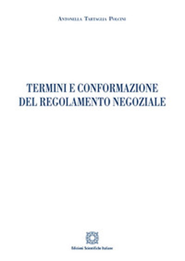 Termini e conformazione del regolamento negoziale - Librerie.coop Termini e conformazione del regolamento negoziale - Librerie.coop