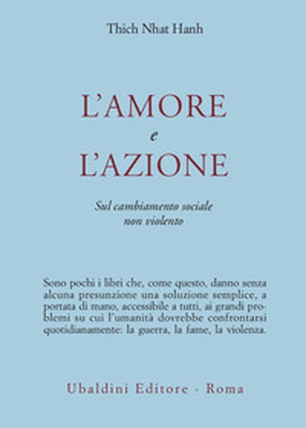 L'amore e l'azione. Sul cambiamento sociale non violento - Librerie.coop L'amore e l'azione. Sul cambiamento sociale non violento - Librerie.coop