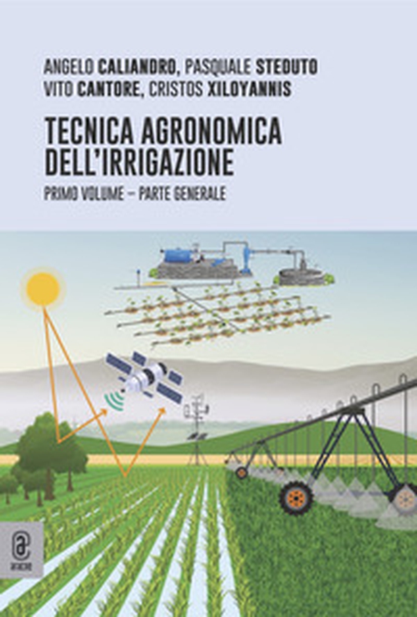 Tecnica agronomica dell'irrigazione. Parte generale - Vol. 1 - Librerie.coop Tecnica agronomica dell'irrigazione. Parte generale - Vol. 1 - Librerie.coop