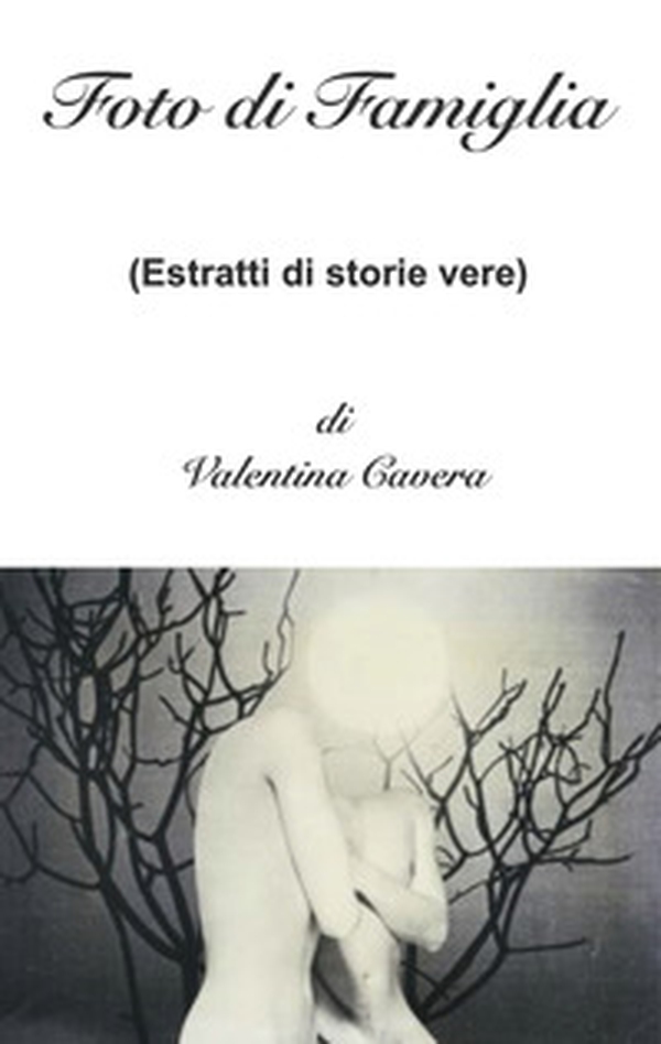 Foto di famiglia (estratti di storie vere) - Librerie.coop Foto di famiglia (estratti di storie vere) - Librerie.coop