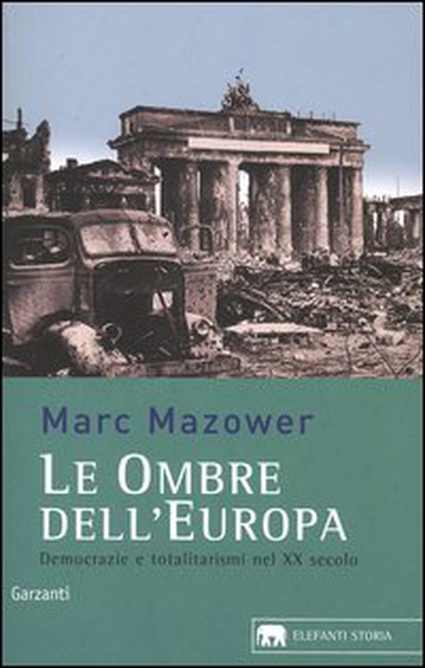 Le ombre dell'Europa. Democrazie e totalitarismi nel XX secolo - Librerie.coop Le ombre dell'Europa. Democrazie e totalitarismi nel XX secolo - Librerie.coop