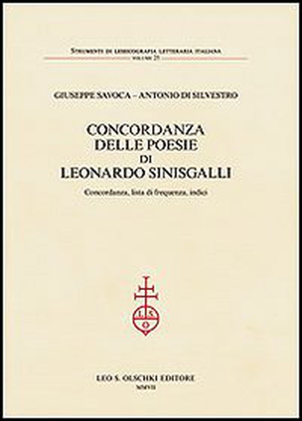 Concordanza delle poesie di Leonardo Sinisgalli. Concordanza, lista di frequenza, indici - Librerie.coop Concordanza delle poesie di Leonardo Sinisgalli. Concordanza, lista di frequenza, indici - Librerie.coop