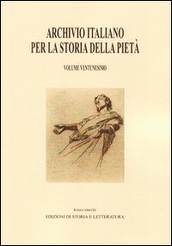 Archivio italiano per la storia della pietà - Vol. 21 - Librerie.coop Archivio italiano per la storia della pietà - Vol. 21 - Librerie.coop