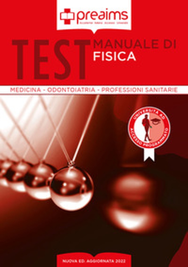 Preaims. Manuale di fisica. Test medicina, odontoiatria e professioni sanitarie - Librerie.coop Preaims. Manuale di fisica. Test medicina, odontoiatria e professioni sanitarie - Librerie.coop