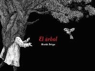 El arbol. Ediz. italiana, inglese e spagnola - Librerie.coop