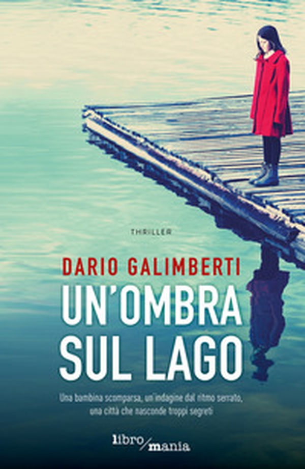 Un'ombra sul lago - Librerie.coop Un'ombra sul lago - Librerie.coop