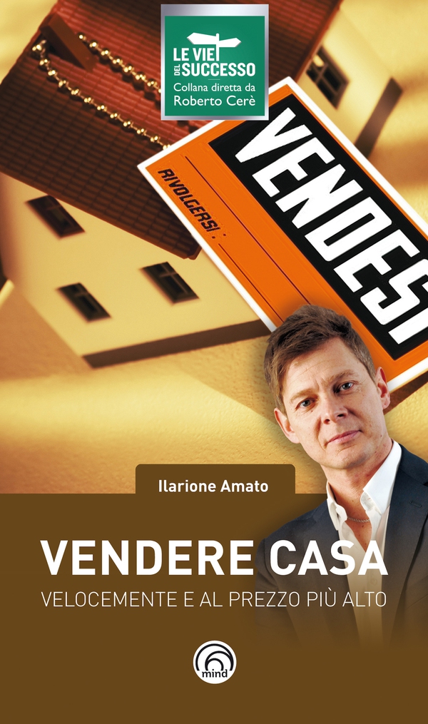 Vendere casa velocemente e al prezzo più alto - Librerie.coop Vendere casa velocemente e al prezzo più alto - Librerie.coop