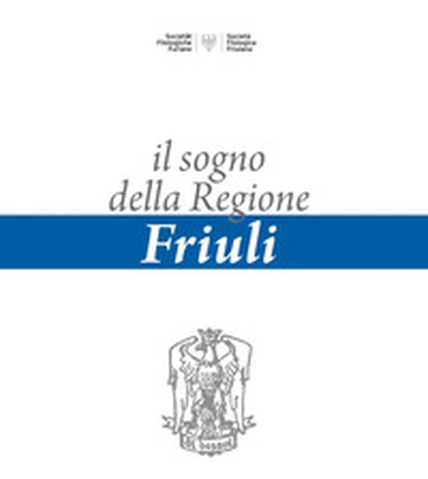 Il sogno della regione Friuli - Librerie.coop Il sogno della regione Friuli - Librerie.coop