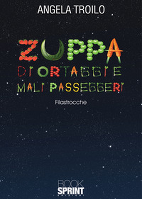 Zuppa di ortaggi e mali passeggeri - Librerie.coop Zuppa di ortaggi e mali passeggeri - Librerie.coop
