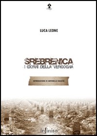 Srebrenica. I giorni della vergogna - Librerie.coop