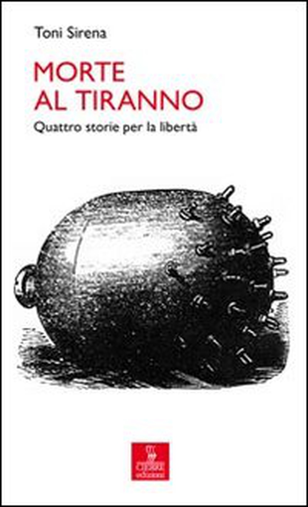 Morte al tiranno. Quattro storie per la libertà - Librerie.coop Morte al tiranno. Quattro storie per la libertà - Librerie.coop