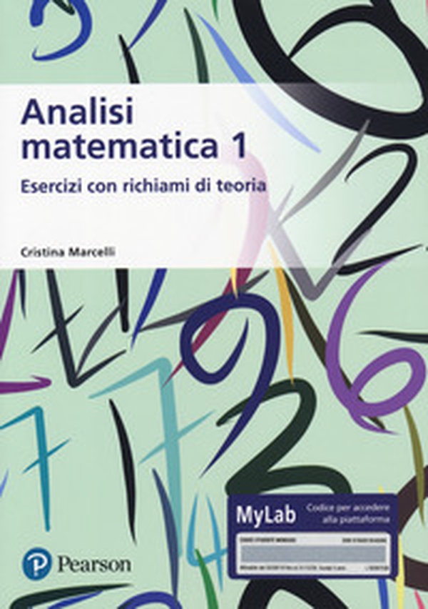 Analisi matematica 1. Esercizi con richiami di teoria. Ediz. MyLab - Librerie.coop Analisi matematica 1. Esercizi con richiami di teoria. Ediz. MyLab - Librerie.coop