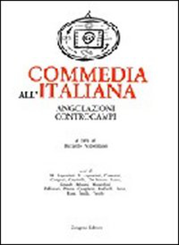 Commedia all'italiana. Angolazioni controcampi - Librerie.coop Commedia all'italiana. Angolazioni controcampi - Librerie.coop