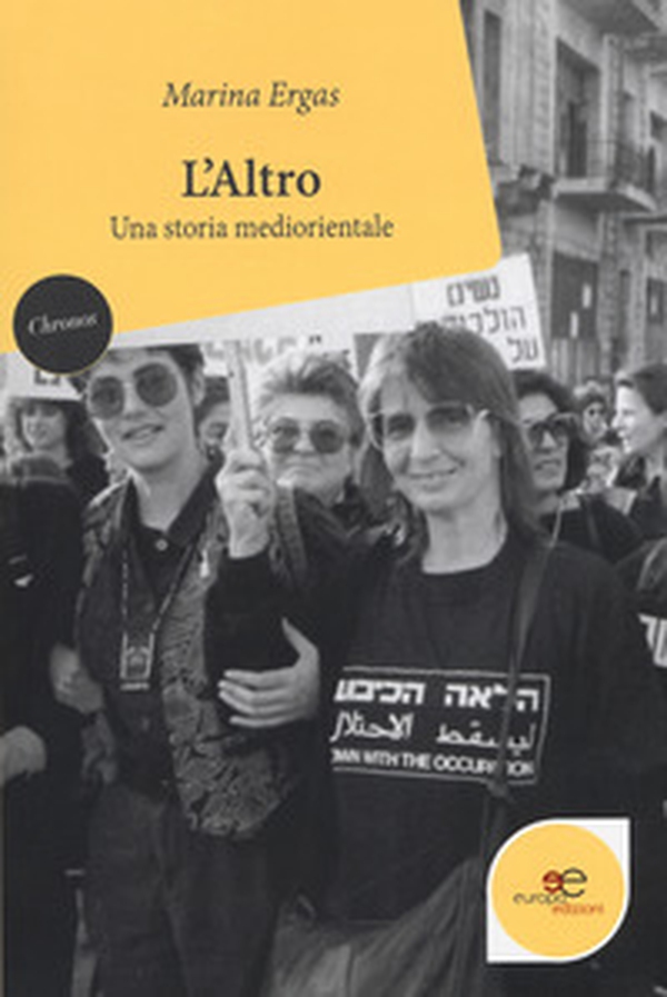 L'altro. Una storia mediorientale - Librerie.coop L'altro. Una storia mediorientale - Librerie.coop
