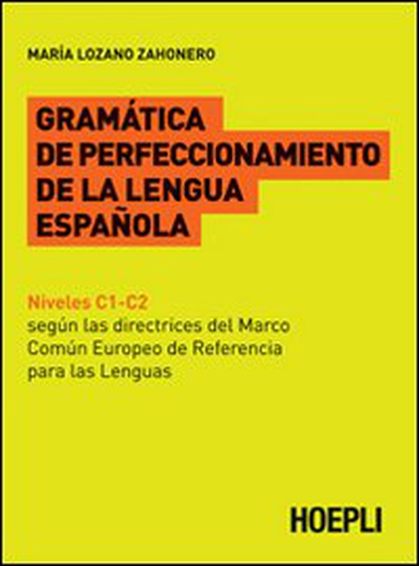 Gramatica de perfeccionamento de la lengua espanola - Librerie.coop Gramatica de perfeccionamento de la lengua espanola - Librerie.coop