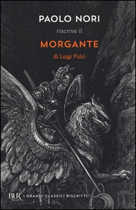 Paolo Nori riscrive «Morgante» di Luigi Pulci - Librerie.coop