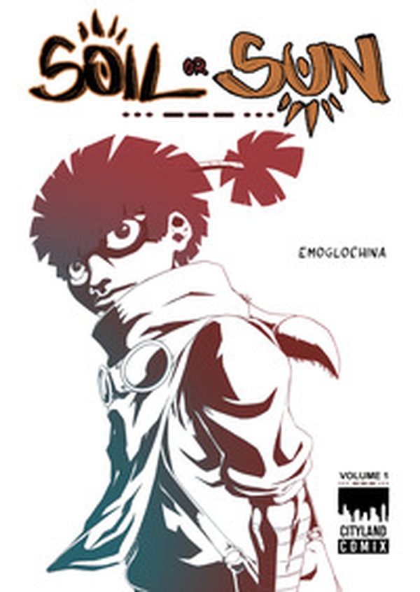 Soil or sun - Vol. 1 - Librerie.coop Soil or sun - Vol. 1 - Librerie.coop
