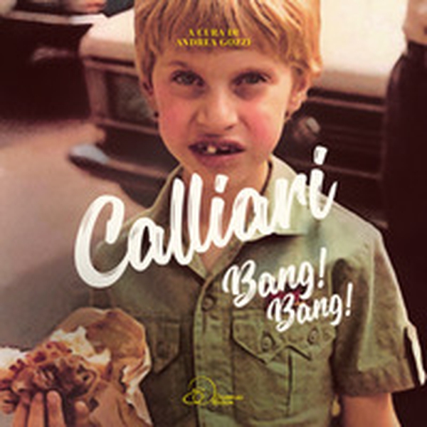 Calliari. Bang! Bang! Ediz. italiana e francese - Librerie.coop Calliari. Bang! Bang! Ediz. italiana e francese - Librerie.coop