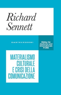 Materialismo culturale e crisi della comunicazione - Librerie.coop