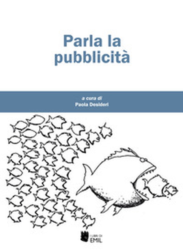 Parla la pubblicità - Librerie.coop Parla la pubblicità - Librerie.coop